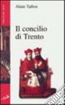 Il Concilio di Trento libro di Tallon Alain