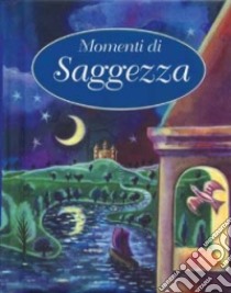 Momenti di saggezza libro di Watson Jean