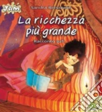 La ricchezza più grande. Racconti sufi libro di Bersanetti Sandra