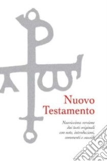 Nuovo Testamento. Nuovissima versione dai testi originali libro di Girlanda Antonio; Clerico M. (cur.)