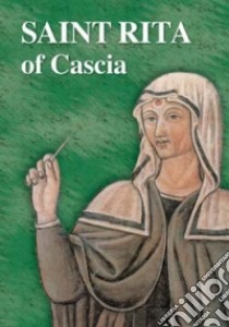 Saint Rita of Cascia libro di Sala R. (cur.)