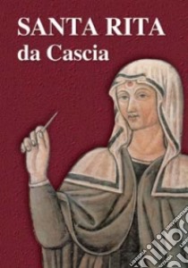 Santa Rita da Cascia libro di Sala R. (cur.)