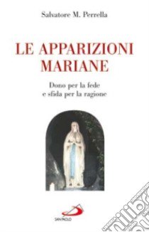 Le apparizioni mariane. 