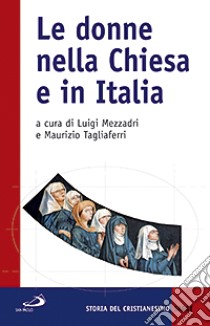 Le donne nella Chiesa e in Italia libro