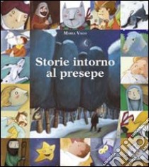 Storie intorno al presepe libro di Vago Maria