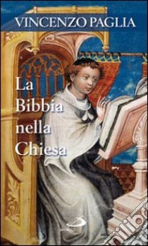 La Bibbia nella Chiesa libro di Paglia Vincenzo