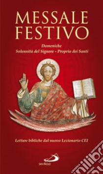 Messale festivo. Domeniche, solennità del Signore, Proprio dei santi libro di Clerico M. (cur.)