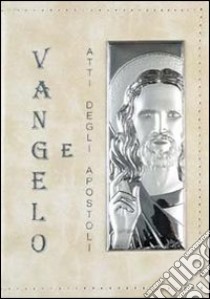 Vangelo e Atti degli Apostoli libro