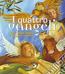 I quattro Vangeli. Una «bella notizia» da leggere insieme. Ediz. illustrata libro di Perego G. (cur.); Sartor P. (cur.); Ciucci A. (cur.)