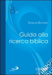 Guida alla ricerca biblica libro di Bazylinski Stanislaw