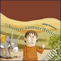 Il buon samaritano. Ediz. illustrata libro di Gruppo Il Sicomoro (cur.)