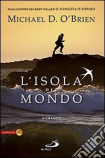 L'Isola del mondo libro di O'Brien Michael D.