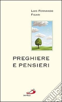 Preghiere e pensieri libro di Figari Luis F.