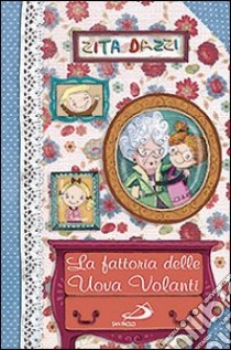 La fattoria delle uova volanti libro di Dazzi Zita