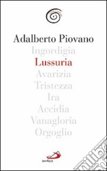 Lussuria libro di Piovano Adalberto