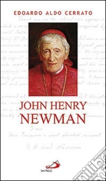 John Henry Newman libro di Cerrato Edoardo A.