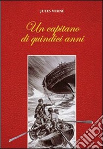 Un capitano di quindici anni libro di Verne Jules