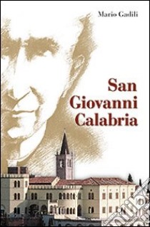 San Giovanni Calabria libro di Gadili Mario