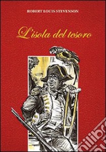 L'Isola del tesoro libro di Stevenson Robert Louis