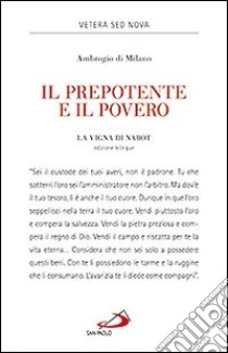 Il prepotente e il povero. La vigna di Nabot libro di Ambrogio (sant'); Coco L. (cur.)