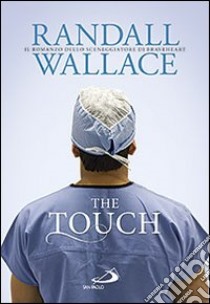 The touch libro di Wallace Randall