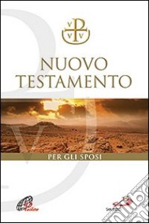 Nuovo Testamento Via Verità e Vita. Per il matrimonio libro