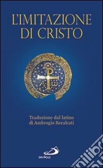 L'imitazione di Cristo libro di Recalcati A. (cur.)