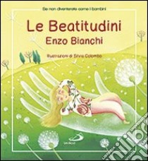 Le beatitudini libro di Bianchi Enzo