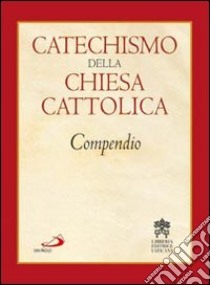 Catechismo della chiesa cattolica. Compendio libro