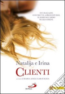 Clienti libro di Nataljia; Irina; Garavaglia M. A. (cur.)