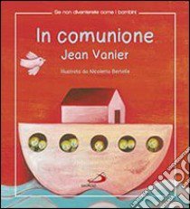 In comunione libro di Vanier Jean