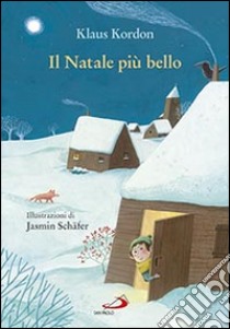 Il Natale più bello libro di Kordon Klaus