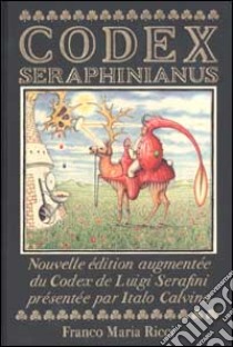 Codex Seraphinianus. Ediz. Francese libro di Serafini Luigi