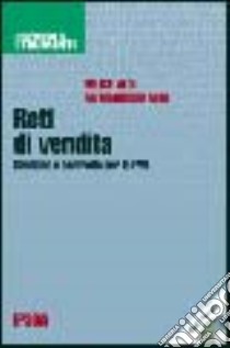 Reti di vendita. Gestione e controllo per le PMI. Con CD-ROM libro di Aloi Felice; Aloi Antongiulio