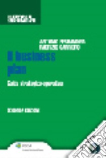 Il business plan. Guida strategico-operativa. Con CD-ROM libro di Ferrandina Antonio; Carriero Fabrizio