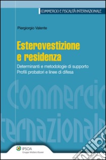 Esterovestizione e residenza libro di Valente Piergiorgio