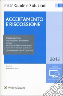 Accertamento e riscossione libro di Iorio A. (cur.)