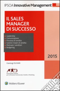 Il sales manager di successo libro di Olivari Gianluigi