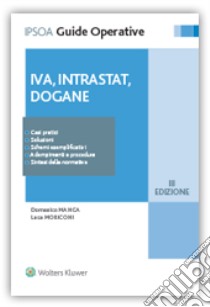 Iva, intrastat, dogane libro di Manca Domenico; Moriconi Luca