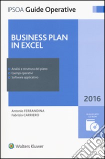 Business plan in excel. Con CD-ROM libro di Ferrandina Antonio; Carriero Fabrizio