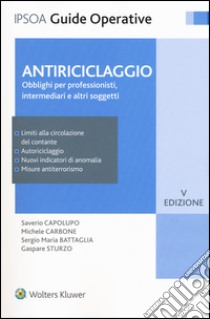 Antiriciclaggio. Obblighi per professionisti, intermediari e altri soggetti libro