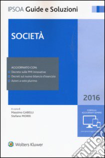 Società 2016 libro di Gabelli M. (cur.); Morri S. (cur.)