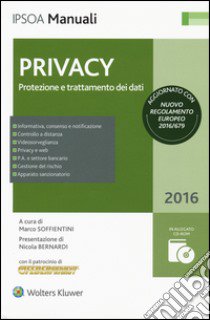 Privacy. Protezione e trattamento dei dati. Con CD-ROM libro di Soffientini M. (cur.)