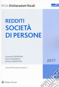 Redditi società di persone 2017 libro di Cremona Giovanni; Monarca Paolo; Tarantino Nicola