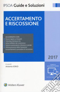 Accertamento e riscossione. Con Contenuto digitale per download e accesso on line libro di Iorio A. (cur.)