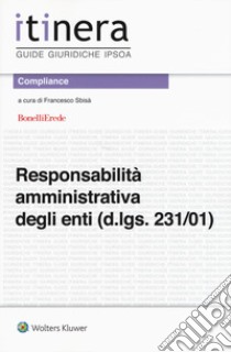 La responsabilità amministrativa degli enti (d.lgs. 231/01) libro di Sbisà F. (cur.)