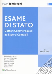 Dottori commercialisti ed esperti contabili. Esame di Stato libro di Cortesi Alessandro; Tettamanzi Patrizia; Ciovati Fabio