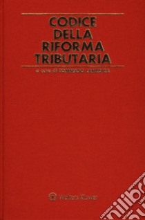 Codice della riforma tributaria libro di Lamedica T. (cur.)