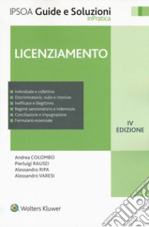 Licenziamento. Con e-book libro di Colombo Andrea; Rausei Pierluigi; Ripa Alessandro