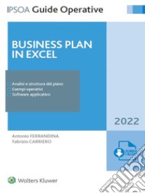 Business plan in Excel libro di Ferrandina Antonio; Carriero Fabrizio